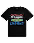 Nothing Changes Tee